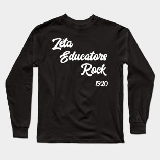 Zeta Educators Teachers Professors Rock Long Sleeve T-Shirt